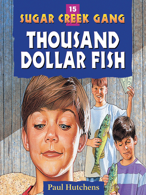 Title details for Thousand Dollar Fish by Paul Hutchens - Wait list